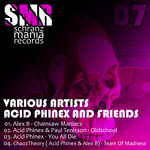 Acid Phinex And Friends