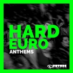 Hard Euro Anthems Vol 1