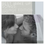 Best Wake Up Songs/Lounge Edition Vol 3