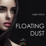 Floating Dust