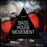 Bass House Movement Vol 1