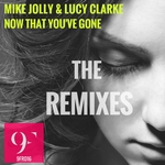 Now That You've Gone (Remixes)