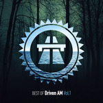 Best Of Driven AM Vol 1