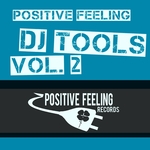 Positive Feeling DJ Tools Vol 2