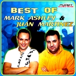 Best Of Mark Ashley/Juan Martinez