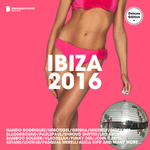 Ibiza 2016 (Deluxe Version) (unmixed tracks)