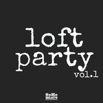Loft Party Vol 1