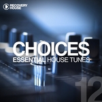 Choices (Essential House Tunes #12)