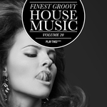 Finest Groovy House Music Vol 20