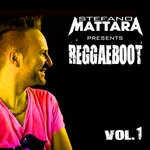 Stefano Mattara Presents ReggaeBoot Vol 1