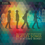 Relounged And Regrooved Beatles Songs By Giacomo Bondi