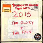 Trashmouth Records Presents/2015 The Glory And The Pain