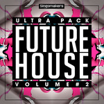 Future House Ultra Pack 2 (Sample Pack WAV/APPLE/LIVE/REASON)