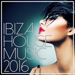 Ibiza House Music 2016