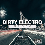 Dirty Electro Drops Vol 4