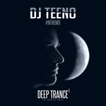 DJ Teeno In The Mix/Deep Trance 1