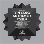 Yin Yang Anthems 6, Pt 2