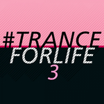 #tranceforlife Vol 3