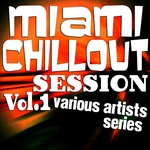 Miami Chillout Session Vol 1