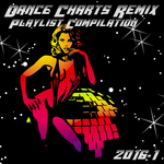 Dance Charts Remix Playlist Compilation 2016 1