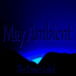 May Ambient/Organic Chillout Relaxing Lounge Background Light Music Album Soundtrack