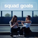 Squad Goals, Vol  1
