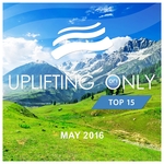 Uplifting Only Top 15/May 2016