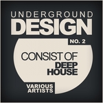 Underground Design No 2/Consist Of Deep House