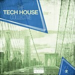 The Tech House Collective Vol 2