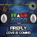 Love Is Coming: Italo Disco Mix