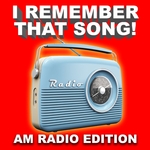 I Remember That Song! AM Radio Edition