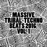Massive Tribal-Techno Beats 2016 Vol 1