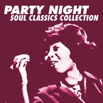 Party Night Soul Classics Collection