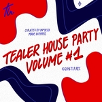 Tealer House Party Vol 1