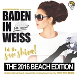 Baden In Weiss (The 2016 Beach Edition)