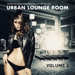 Urban Lounge Room Vol 2 (The Best In Lounge, Downtempo Grooves And Chill Out)