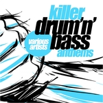 Killer Drum'N'Bass Anthems