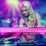 Maretimo Sessions/Edition Ibiza House