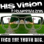 His Vision