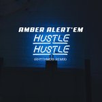 Hustle Hustle (RhythmDB Remix)