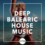 Deep Balearic House Music Vol 1