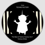 The Best Of Techno Factory Vol 1