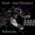 Age Dinosaur (Remixes Part 3)