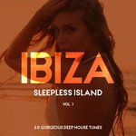 Ibiza - Sleepless Island Vol 1
