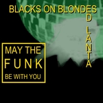 May The Funk Be With You