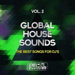 Global House Sounds Vol 2 (The Best Songs For DJ's)