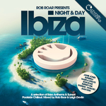 Rob Roar Presents Ibiza Night & Day