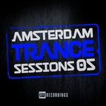 Amsterdam Trance Sessions Vol 5