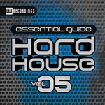 Essential Guide: Hard House Vol 5