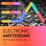 Electronic Amsterdam Vol 2 - Deep House Trax